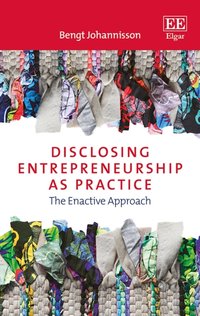 Disclosing Entrepreneurship as Practice [DRM] - Bengt Johannisson - ebook