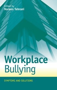 Workplace Bullying [DRM] - Noreen Tehrani - ebook