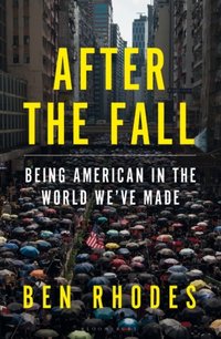 After the Fall [DRM] - Ben Rhodes - ebook