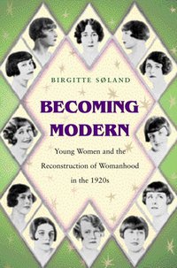 Becoming Modern [DRM] - Birgitte Soland - ebook