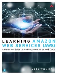 Learning Amazon Web Services (AWS) [DRM] - Mark Wilkins - ebook