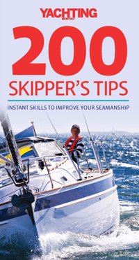 Yachting Monthly's 200 Skipper's Tips [DRM] - Tom Cunliffe - ebook