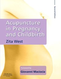 Acupuncture in Pregnancy and Childbirth [DRM] - Zita West - ebook