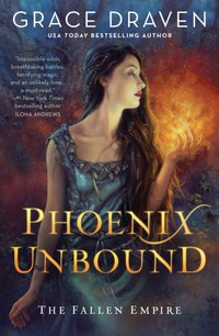 Phoenix Unbound [DRM] - Grace Draven - ebook