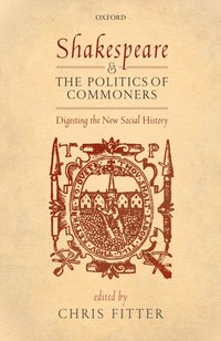 Shakespeare and the Politics of Commoners [DRM] - Chris Fitter - ebook