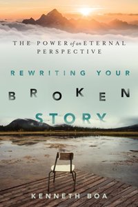 Rewriting Your Broken Story [DRM] - Kenneth Boa - ebook