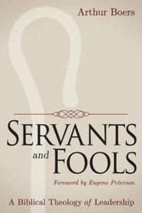 Servants and Fools [DRM] - Eugene Peterson - ebook