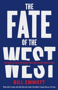 Fate of the West [DRM] - Bill Emmott - ebook