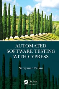 Automated Software Testing with Cypress [DRM] - Narayanan Palani - ebook