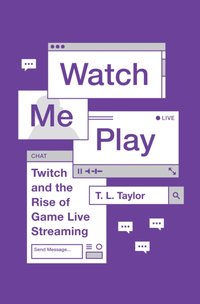 Watch Me Play [DRM] - T. L. Taylor - ebook