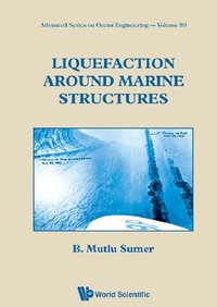 Liquefaction Around Marine Structures (With Cd-rom) [DRM] - Sumer B Mutlu Sumer - ebook