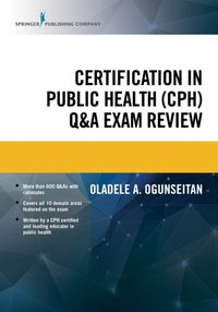 Certification in Public Health (CPH) Q&A Exam Review [DRM] - Oladele A. Ogunseitan - ebook