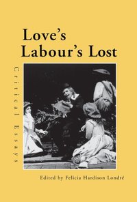 Love's Labour's Lost [DRM] - Felicia Hardison Londre - ebook