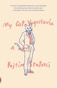 My Cat Yugoslavia [DRM] - Pajtim Statovci - ebook