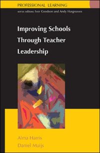 Improving Schools Through Teacher Leadership [DRM] - Daniel Muijs - ebook
