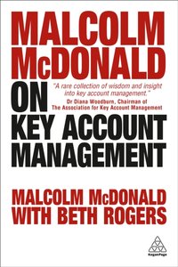 Malcolm McDonald on Key Account Management [DRM] - Beth Rogers - ebook