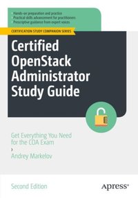 Certified OpenStack Administrator Study Guide [DRM] - Andrey Markelov - ebook