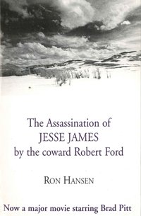 Assassination of Jesse James by the Coward Robert Ford [DRM] - Ron Hansen - ebook