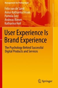 User Experience Is Brand Experience [DRM] - Andreas Riener - ebook