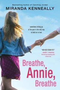 Breathe, Annie, Breathe [DRM] - Kenneally Miranda Kenneally - ebook