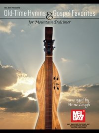 Old-Time Hymns & Gospel Favorites for Mountain Dulcimer [DRM] - Anne Lough - ebook