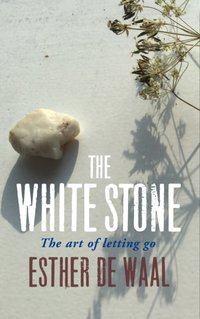 White Stone [DRM] - Esther De Waal - ebook