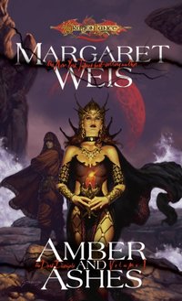 Amber and Ashes [DRM] - Margaret Weis - ebook