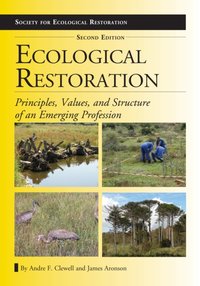 Ecological Restoration, Second Edition [DRM] - Aronson James Aronson - ebook