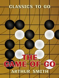 Game of Go [DRM] - Arthur Smith - ebook