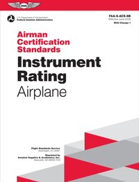 Airman Certification Standards: Instrument Rating - Airplane (2023) [DRM] - Aviation Supplies & Academics - ebook