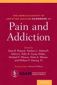 American Society of Addiction Medicine Handbook on Pain and Addiction [DRM] - Mark Weiner - ebook