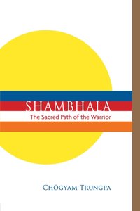 Shambhala: The Sacred Path of the Warrior [DRM] - Carolyn Rose Gimian - ebook