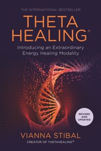 ThetaHealing [DRM] - Vianna Stibal - ebook