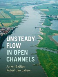 Unsteady Flow in Open Channels [DRM] - Robert Jan Labeur - ebook