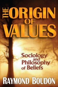 The Origin of Values [DRM] - Raymond Boudon - ebook