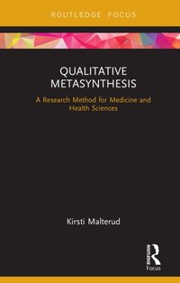 Qualitative Metasynthesis [DRM] - Kirsti Malterud - ebook