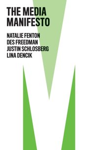 Media Manifesto [DRM] - Lina Dencik - ebook