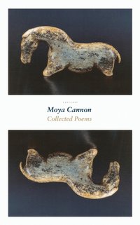 Collected Poems [DRM] - Moya Cannon - ebook