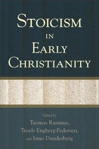 Stoicism in Early Christianity [DRM] - Ismo Dunderberg - ebook
