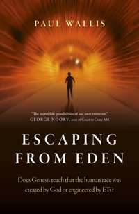 Escaping from Eden [DRM] - Paul Wallis - ebook