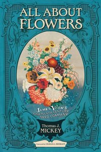 All about Flowers [DRM] - Thomas J. Mickey - ebook