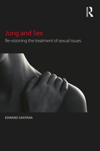 Jung and Sex [DRM] - Edward Santana - ebook
