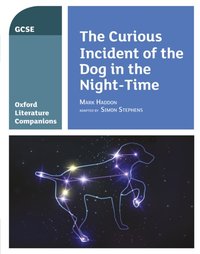 Oxford Literature Companions: The Curious Incident of the Dog in the Night-time [DRM] - Julia Waines - ebook