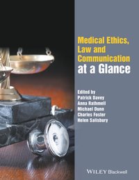 Medical Ethics, Law and Communication at a Glance [DRM] - Patrick Davey - ebook