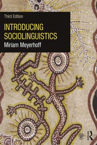 Introducing Sociolinguistics [DRM] - Miriam Meyerhoff - ebook