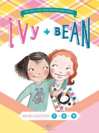 Ivy and Bean Bundle Set 3 (Books 7-9) [DRM] - Sophie Blackall - ebook