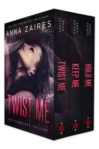 Twist Me: The Complete Trilogy [DRM] - Anna Zaires - ebook