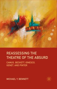 Reassessing the Theatre of the Absurd [DRM] - M. Bennett - ebook