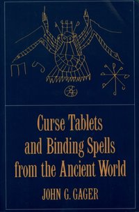 Curse Tablets and Binding Spells from the Ancient World [DRM] - John G. Gager - ebook