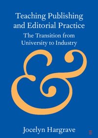 Teaching Publishing and Editorial Practice [DRM] - Jocelyn Hargrave - ebook